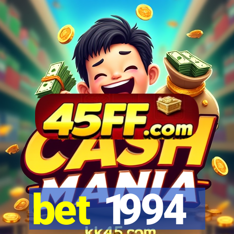 bet 1994
